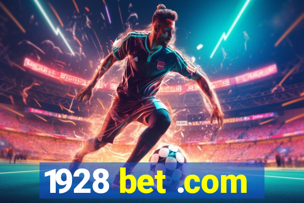 1928 bet .com