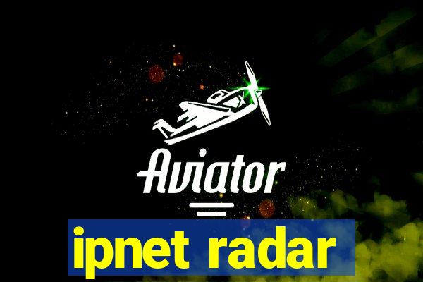 ipnet radar