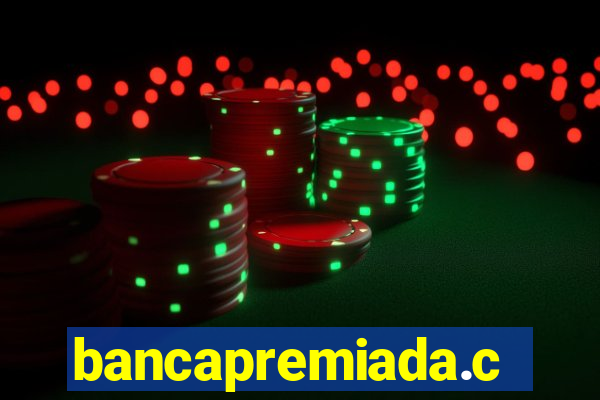 bancapremiada.com