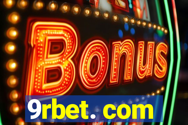 9rbet. com