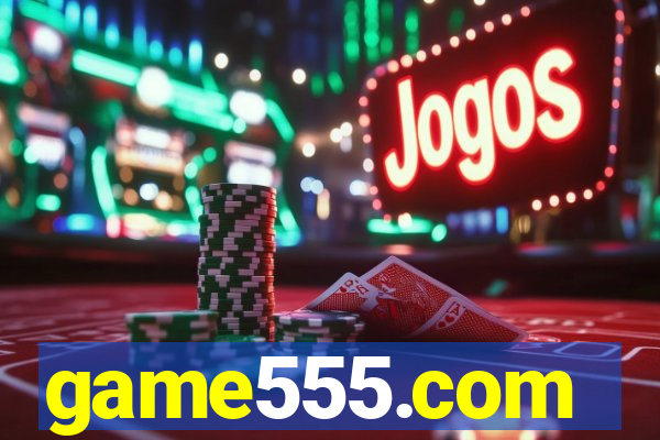game555.com