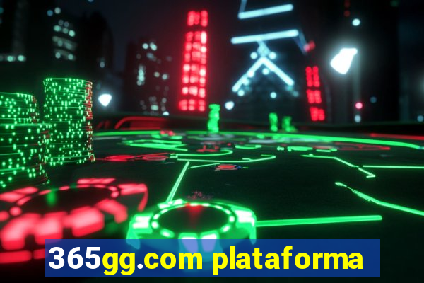 365gg.com plataforma