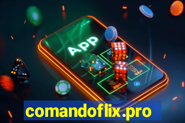 comandoflix.pro