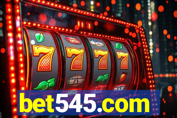 bet545.com