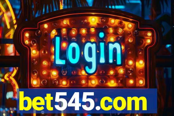 bet545.com