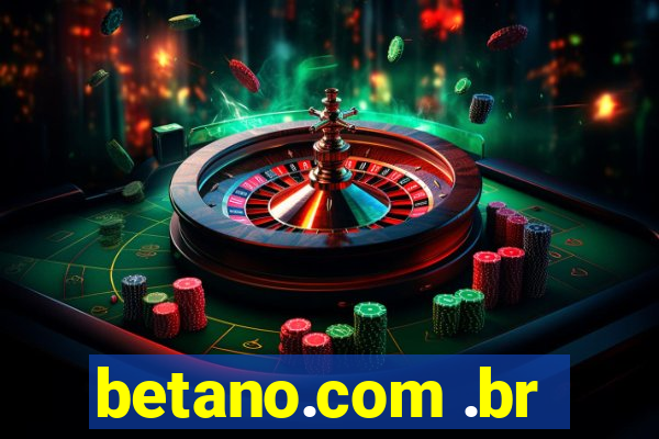 betano.com .br