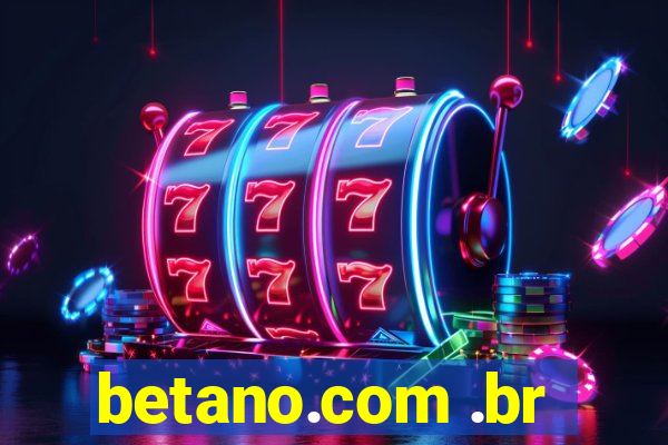 betano.com .br