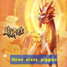 three crazy piggies onde jogar