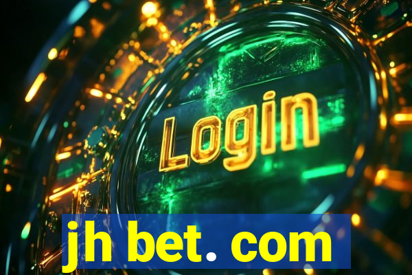 jh bet. com