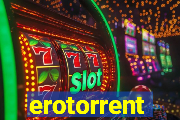 erotorrent