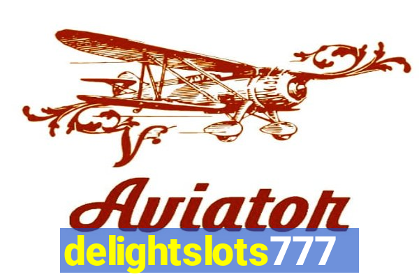 delightslots777