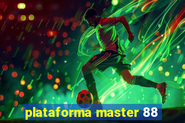 plataforma master 88