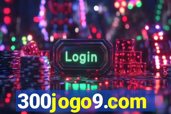 300jogo9.com