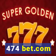 474 bet.com