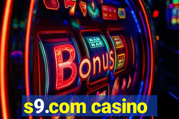 s9.com casino
