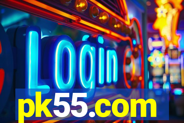 pk55.com