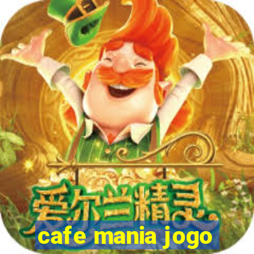 cafe mania jogo
