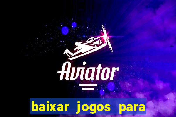 baixar jogos para xbox 360 lt 3.0