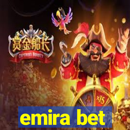 emira bet