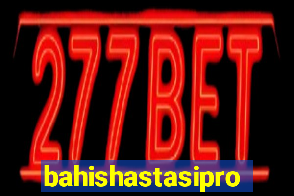 bahishastasipro.info
