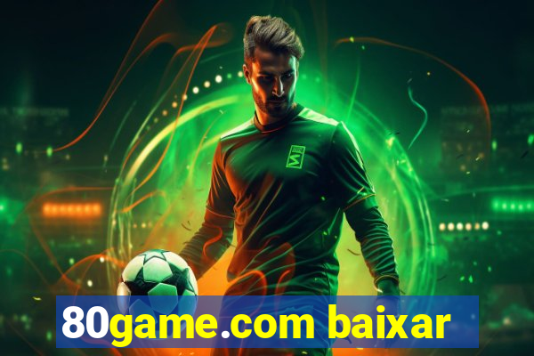 80game.com baixar