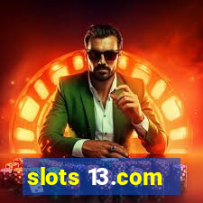slots 13.com