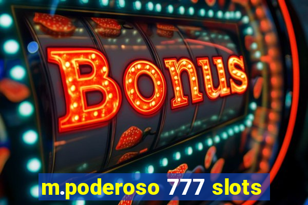 m.poderoso 777 slots