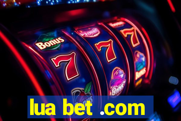 lua bet .com