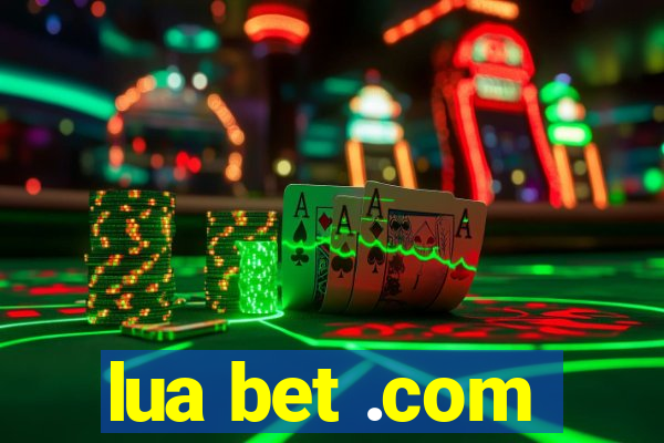 lua bet .com