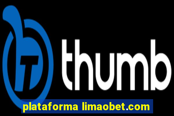 plataforma limaobet.com