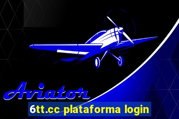 6tt.cc plataforma login