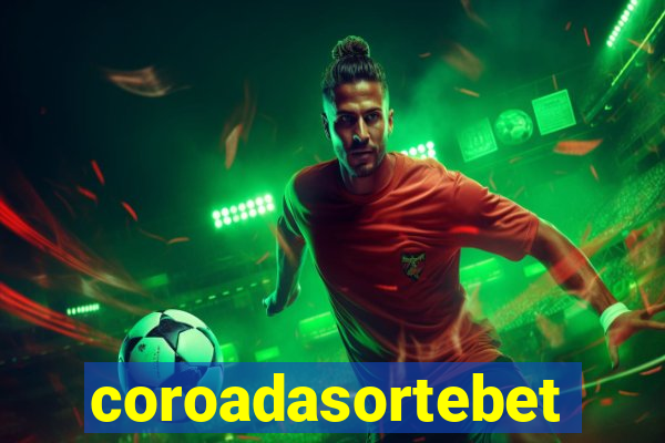 coroadasortebet.com