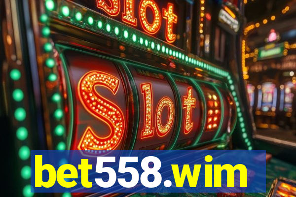 bet558.wim