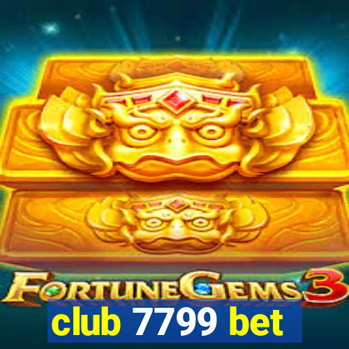 club 7799 bet