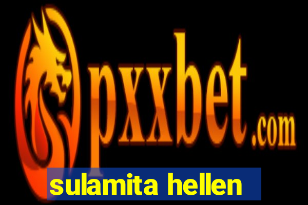 sulamita hellen