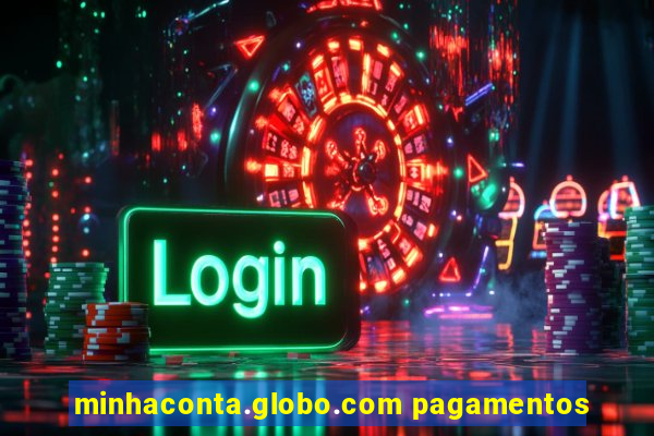 minhaconta.globo.com pagamentos