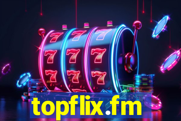 topflix.fm