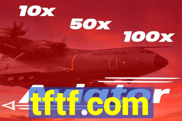 tftf.com