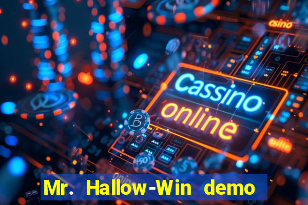 Mr. Hallow-Win demo mr halloween