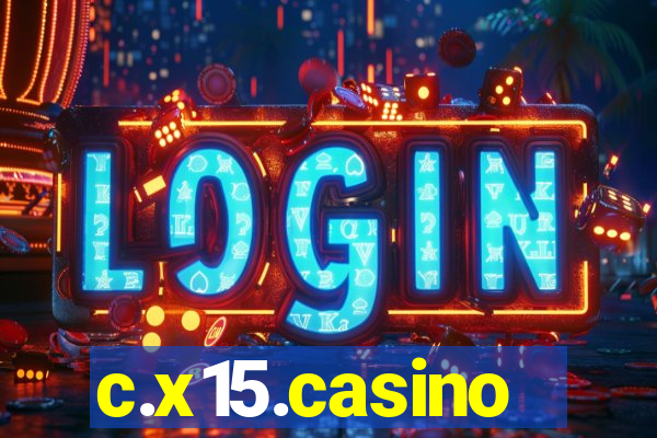 c.x15.casino