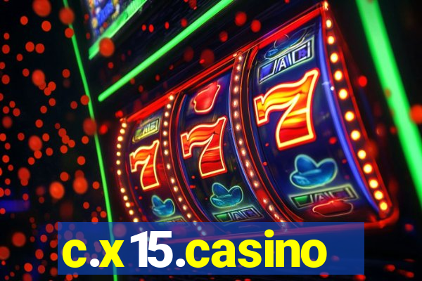 c.x15.casino