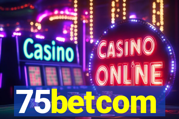75betcom