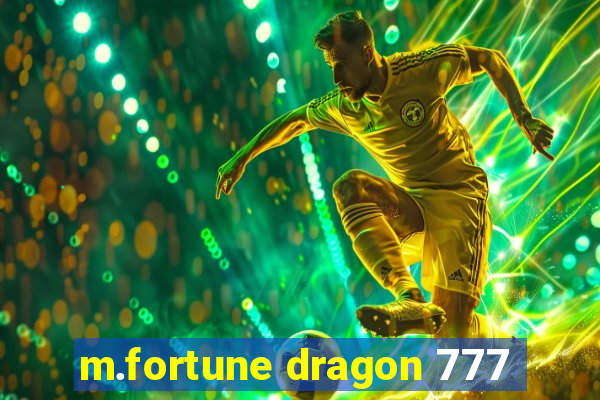 m.fortune dragon 777