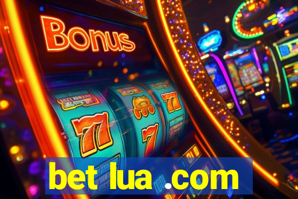 bet lua .com