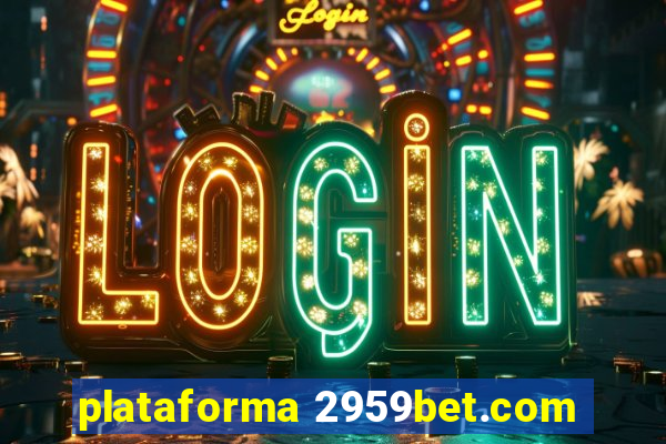 plataforma 2959bet.com
