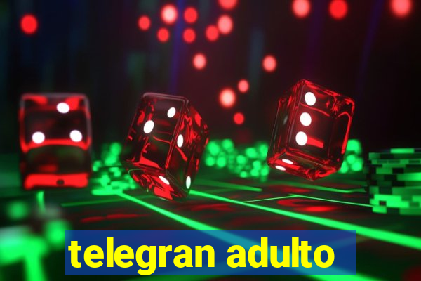 telegran adulto