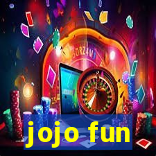 jojo fun