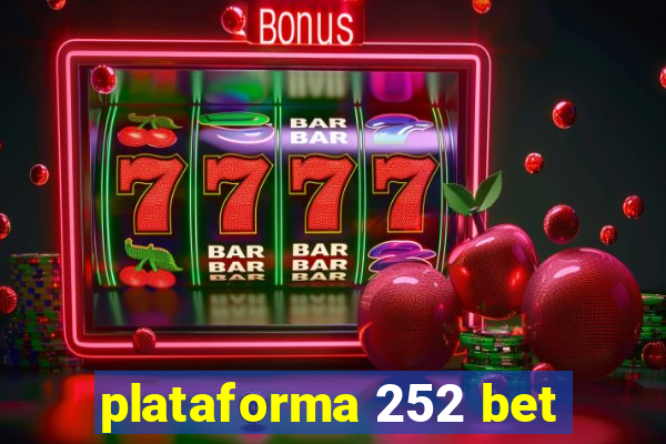 plataforma 252 bet