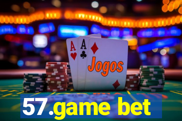 57.game bet