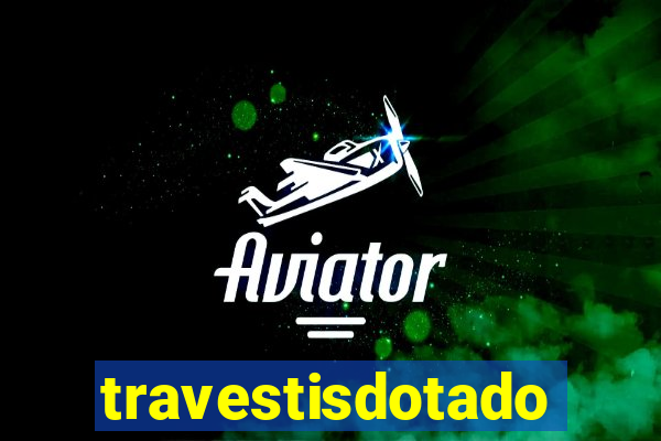 travestisdotados